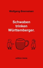 Schwaben trinken Württemberger