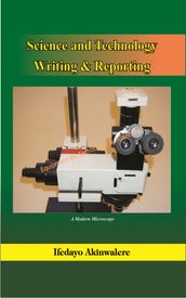 Science and Technology Writing & Reporting