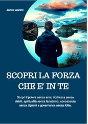 Scopri la forza che e in te