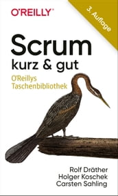 Scrum kurz & gut