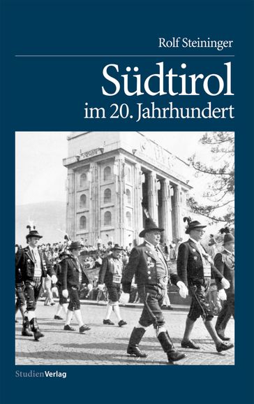 Südtirol im 20. Jahrhundert - Rolf Steininger