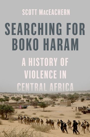 Searching for Boko Haram - Scott MacEachern