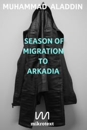 Season of Migration to Arkadia