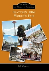 Seattle s 1962 World s Fair