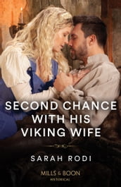 Second Chance With His Viking Wife (Mills & Boon Historical)