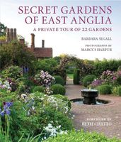 Secret Gardens of East Anglia