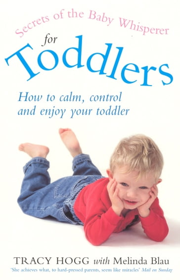 Secrets Of The Baby Whisperer For Toddlers - Melinda Blau - Tracy Hogg