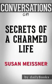 Secrets of a Charmed Life: bySusan Meissner Conversation Starters