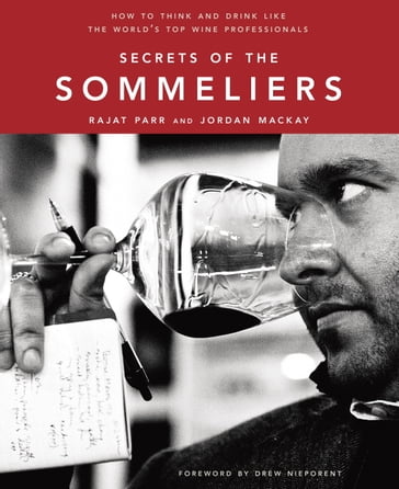 Secrets of the Sommeliers - Jordan Mackay - Rajat Parr