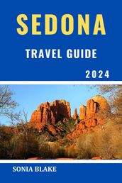 Sedona Travel Guide 2024