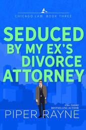 Seduced by my Ex s Divorce Attorney