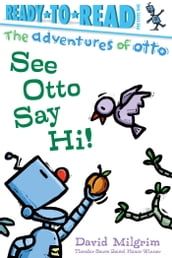 See Otto Say Hi!
