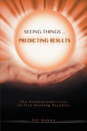Seeing Things... Predicting Results
