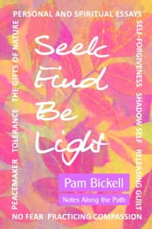 Seek Find Be Light