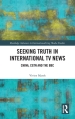 Seeking Truth in International TV News