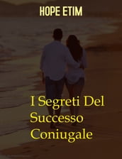 I Segreti Del Successo Coniugale