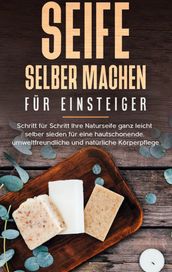 Seife selber machen für Einsteiger