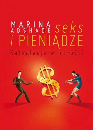 Seks i pienidze - Marina Adshade