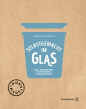 Selbstgemacht im Glas