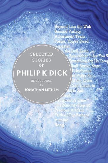 Selected Stories Of Philip K. Dick - Philip K. Dick
