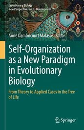 Self-Organization as a New Paradigm in Evolutionary Biology