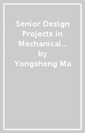 Senior Design Projects in Mechanical Engineering