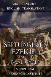 Septuagint s Ezekiel and the Ba al Cycle