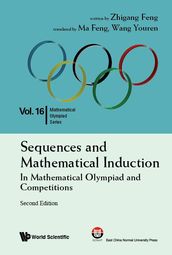 Sequences And Mathematical Induction:in Mathematical Olympiad And Competitions (2nd Edition)