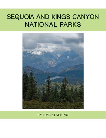 Sequoia and Kings Canyon National Parks - Joseph Albino