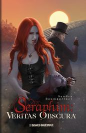 Seraphim: VERITAS OBSCURA