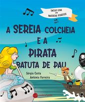 A Sereia Colcheia e a Pirata Batuta de Pau