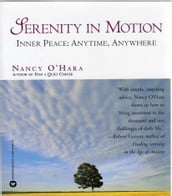 Serenity in Motion: Inner Peace: Anytime, Anywhere
