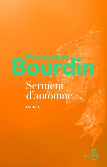 Serment d'automne - Françoise Bourdin