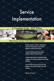 Service Implementation A Complete Guide - 2019 Edition