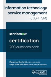 ServiceNow CIS-ITSM (Information Technology Service Management) 700 Questions Bank