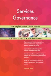 Services Governance A Complete Guide - 2019 Edition