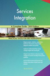 Services Integration A Complete Guide - 2019 Edition