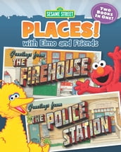 Sesame Street Places! The Firehouse and The Police Station (Sesame Street Series)