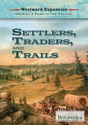 Settlers, Traders, and Trails