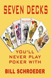 Seven Decks You Will Never Play Poker With