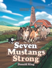 Seven Mustangs Strong