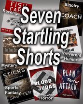 Seven Startling Shorts