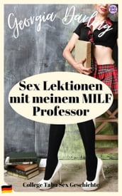 Sex Lektionen mit meinem MILF Professor