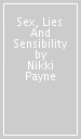 Sex, Lies And Sensibility