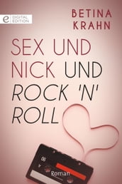Sex und Nick und Rock  n  Roll