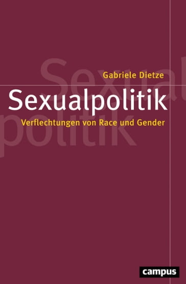 Sexualpolitik - Gabriele Dietze
