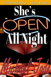 She s Open All Night