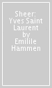 Sheer: Yves Saint Laurent