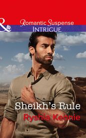 Sheikh s Rule (Mills & Boon Intrigue) (Desert Justice, Book 1)
