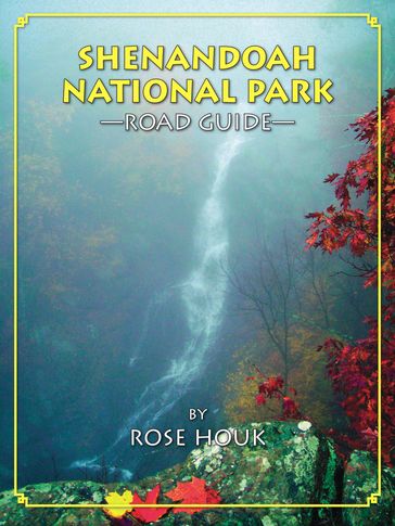 Shenandoah Road Guide: The Edge Of The Sky - Rose Houk